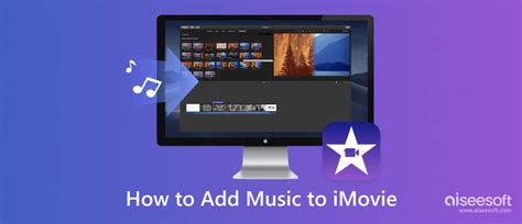 how to add music to an imovie and why it matters in your storytelling